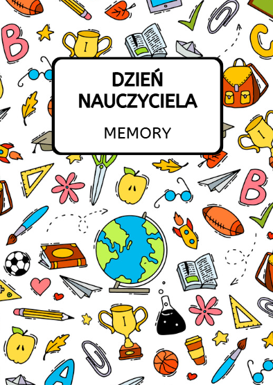 Memory na Dzień Nauczyciela – Idealna Gra dla Przedszkolaków i Uczniów Młodszych Klas