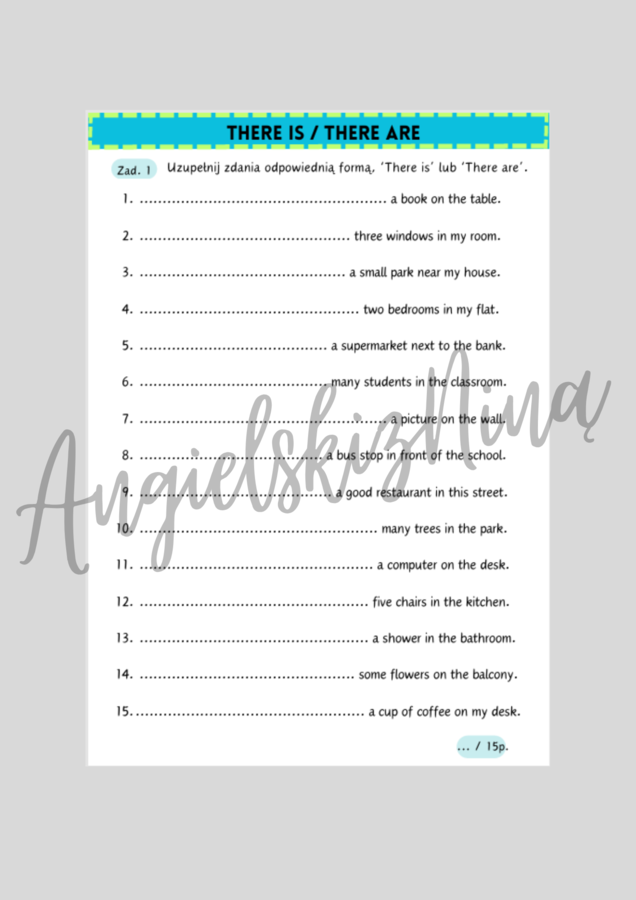 THERE IS / THERE ARE - karta pracy - ćwiczenia - zadanie -  uzupełnianie luk - A2 - klasa 4, 5 - angielski - test - kartkówka - powtórka