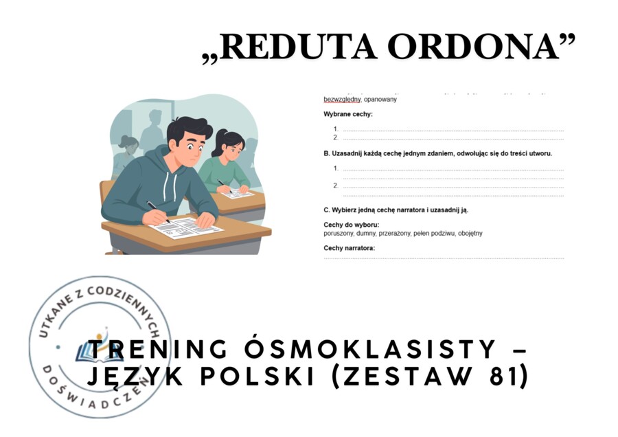 Trening ósmoklasisty – język polski (zestaw 81).  „Reduta Ordona” – Adam Mickiewicz