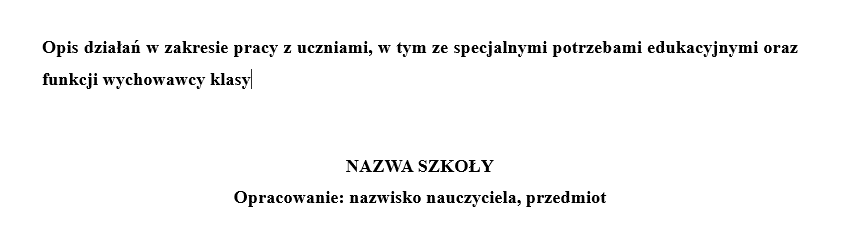 Dokumentacja potwierdzająca spełnienie wymagań do uzyskania awansu na nauczyciela mianowanego  - przykładowa opinia do PPP, sprawozdanie TIK, opis działań w pracy z uczniami o specjalnych potrzebach edukacyjnych