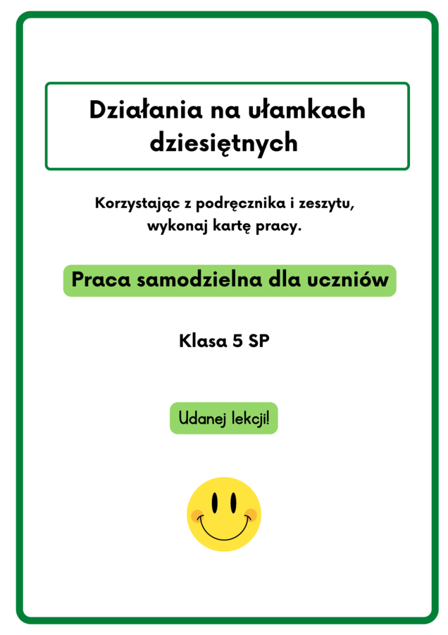 Działania na ułamkach dziesiętnych. Karta pracy. Klasa 5 :)
