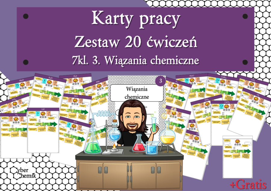 Karty pracy- Klasa 7. Chemia – Zestaw 20 kart pracy z ćwiczeniami do działu 3 ​"Wiązania chemiczne"​