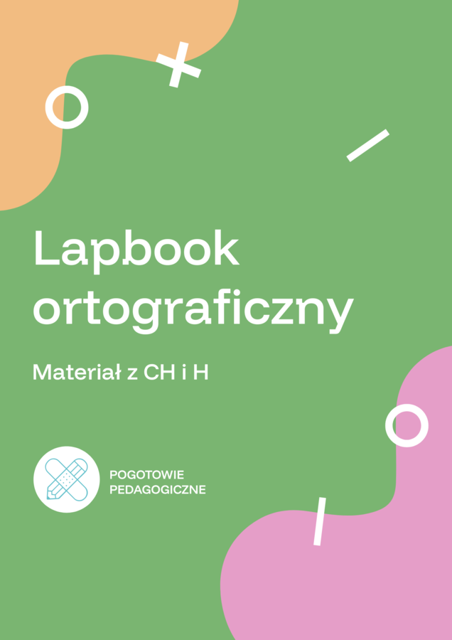 Lapbook ortograficzny- ch, h