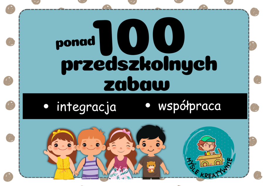 102 ZABAWY INTEGRACYJNE - niezbędnik nauczyciela na nowy rok szkolny - książeczka