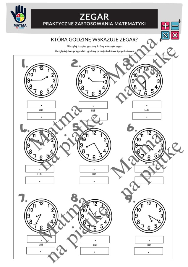 CZAS - PAKIET/PRAKTYCZNE ZASTOSOWANIA MATEMATYKI/Karty pracy/Gra dydaktyczna/Klasa 4 SP./ Klasa 5 SP./ Klasa 6 SP.