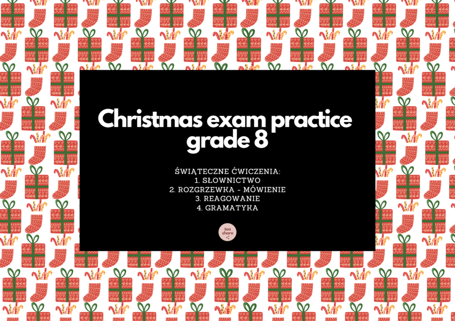 Christmas exam practice grade 8 materiał INTERAKTYWNY