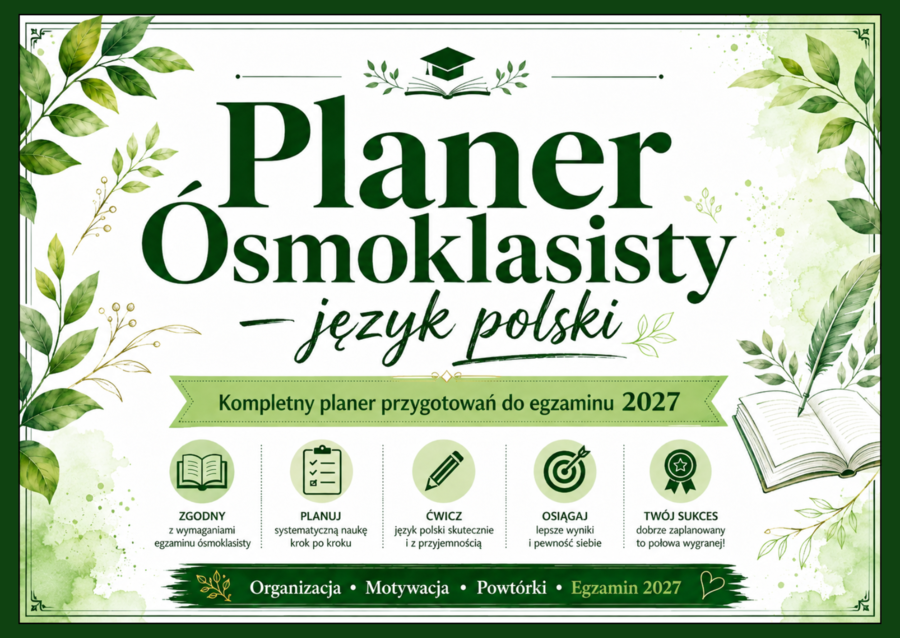 ⏰ PLANER EGZAMINACYJNY ÓSMOKLASISTY – język polski - wersja dla ucznia | egzamin 2027