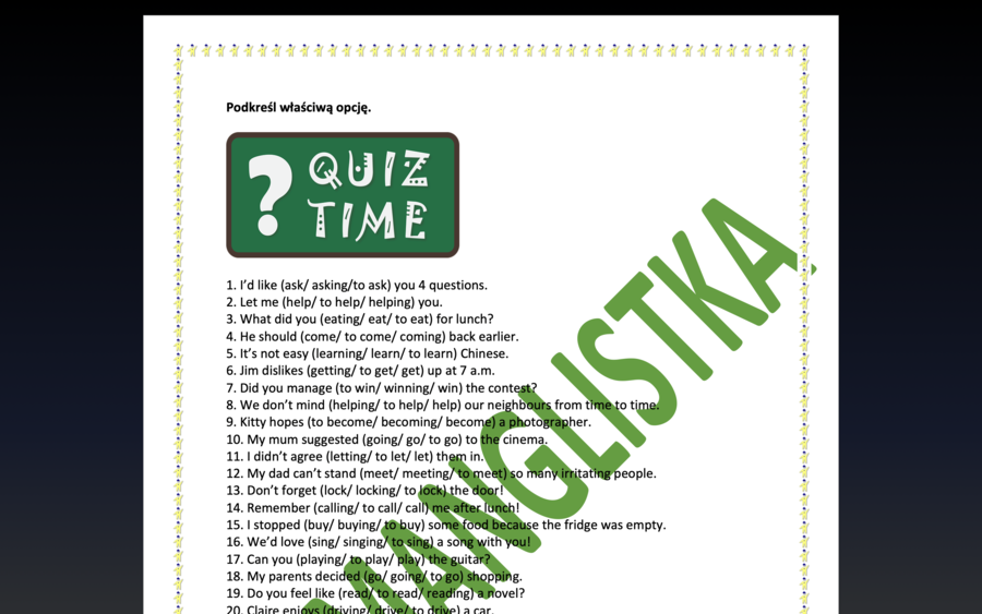 Gerund vs Infinitive - aż 50 zdań z kluczem- powtórka dla ósmoklasistów/ maturzystów