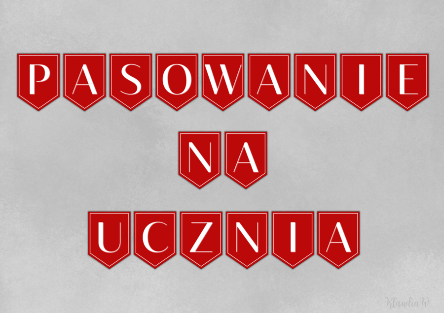 PASOWANIE NA UCZNIA - GIRLANDA