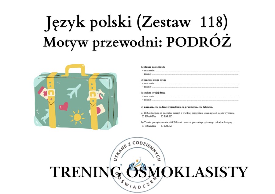 Trening ósmoklasisty – język polski (zestaw 118).  Motyw przewodni: PODRÓŻ