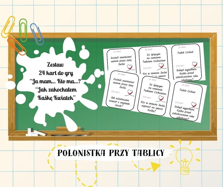 Gra "Ja mam...Kto ma..." "Jak zakochałem Kaśkę Kwiatek" Ja mam Paweł Beręsewicz