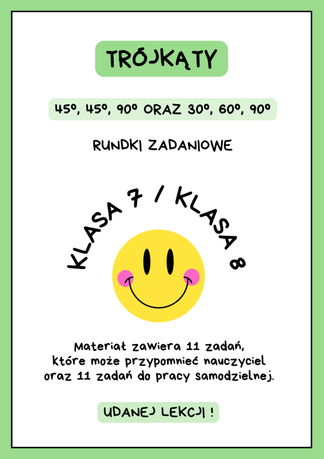 Trójkąty 45°, 45°, 90° oraz 30°, 60°, 90° – rundki zadaniowe. Trójkąty klasa 7, klasa 8 a nawet szkoła średnia :)
