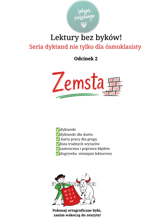 Lektury bez byków. Seria dyktand (nie tylko) dla ósmoklasisty. Zemsta