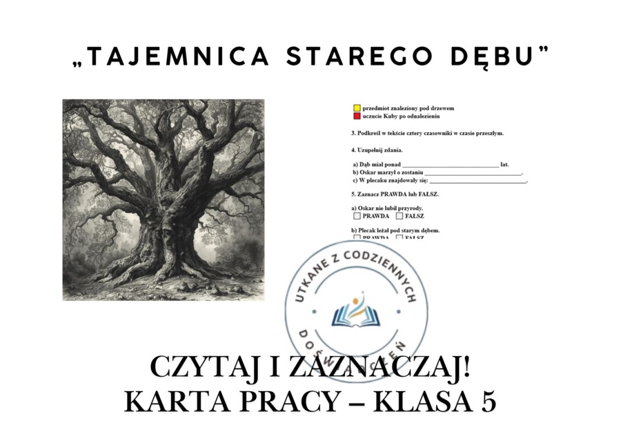 CZYTAJ I ZAZNACZAJ. Karta pracy – klasa 5. „Tajemnica starego dębu”