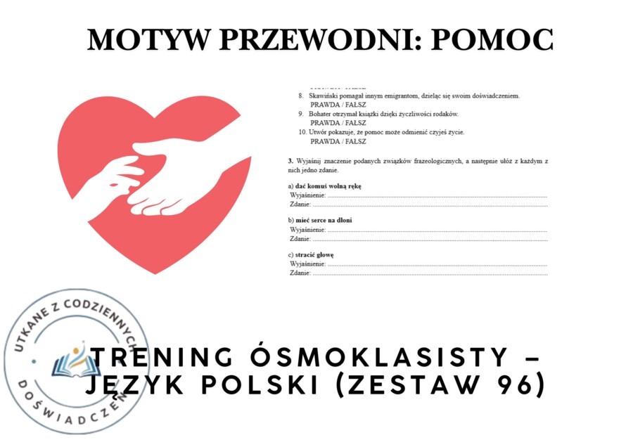 Trening ósmoklasisty – język polski (zestaw 96). Motyw przewodni: POMOC