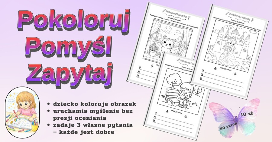 Pokoloruj, pomyśl, zapytaj.