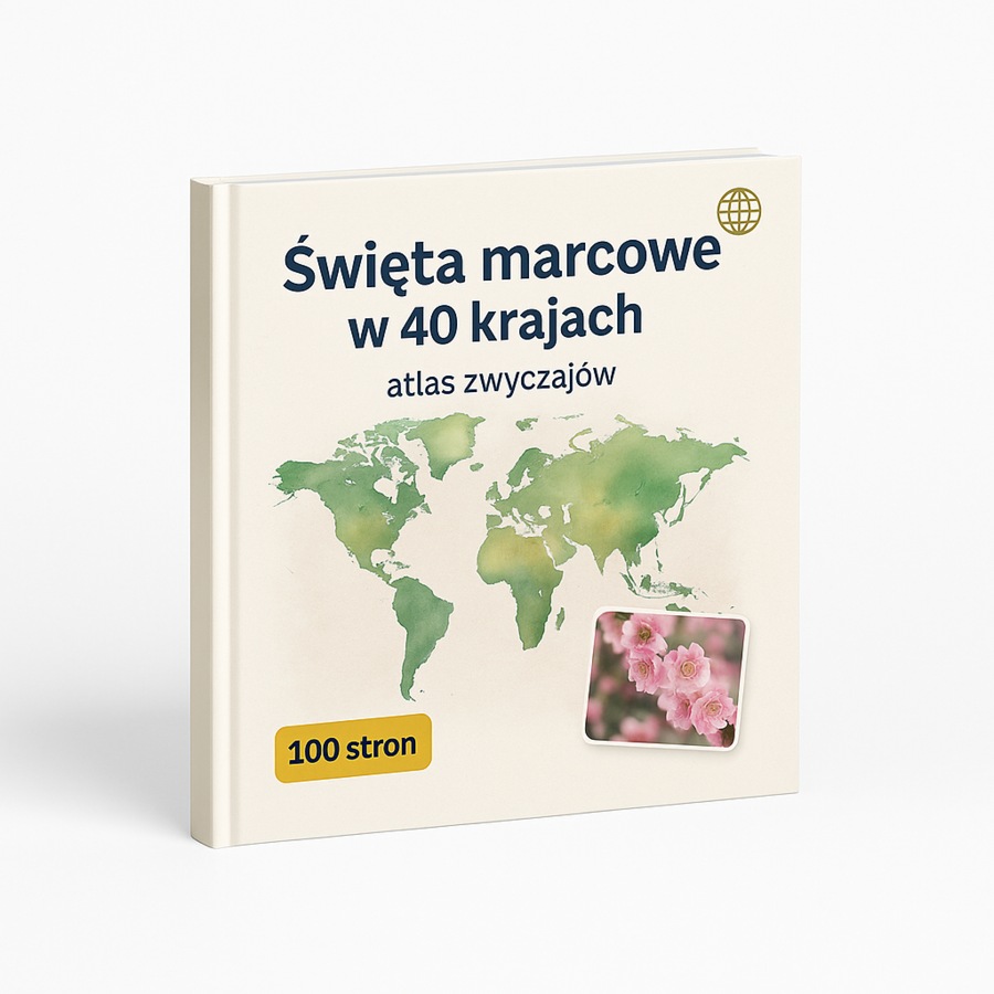 Święta marcowe w 40 krajach. Atlas zwyczajów