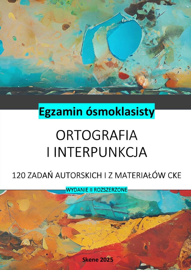 E8 Ortografia i interpunkcja 120 zadań