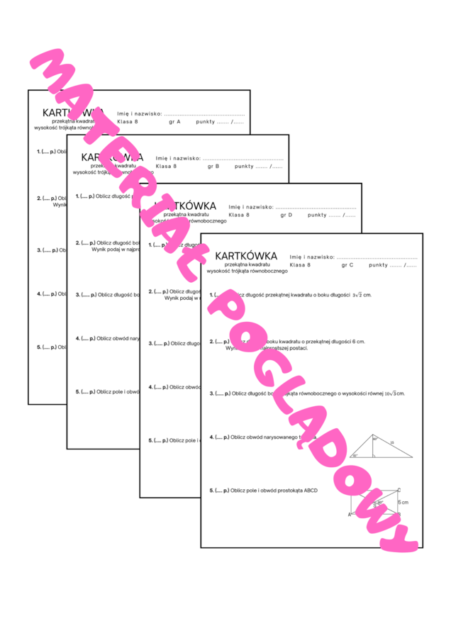Kartkówka, karta pracy - przekątna kwadratu, wysokość trójkąta równobocznego, trójkąty 45, 45, 90, oraz 30,60,90. Klasa 7, klasa 8