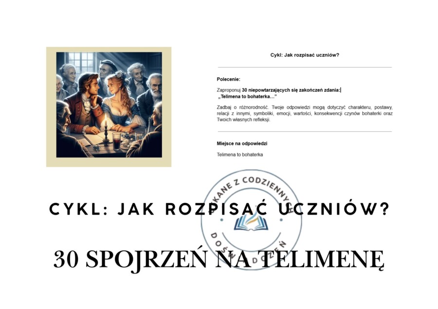 30 spojrzeń na Telimenę.  Cykl: Jak rozpisać uczniów?
