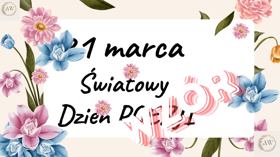Światowy Dzień Poezji 21 marca