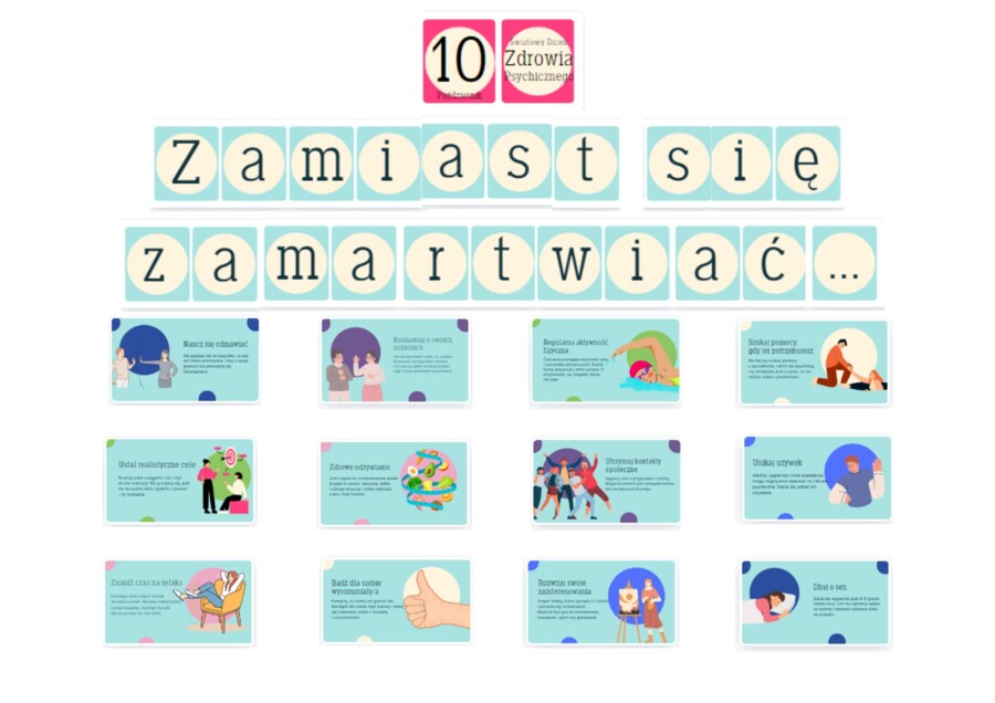 Światowy Dzień Zdrowia Psychicznego - Pomysł na gazetkę szkolną na temat zdrowia psychicznego dzieci i młodzieży: ZAMIAST SIĘ ZAMARTWIAĆ... - Proste kroki do lepszego samopoczucia na co dzień/ Gazetka o zdrowiu psychicznym dzieci i młodzieży / Profilakty