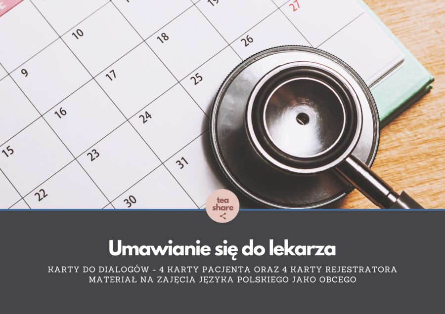 Umawianie się do lekarza - sytuacja komunikacyjna (język polski dla obcokrajowców) + link do ćwiczenia online w opisie