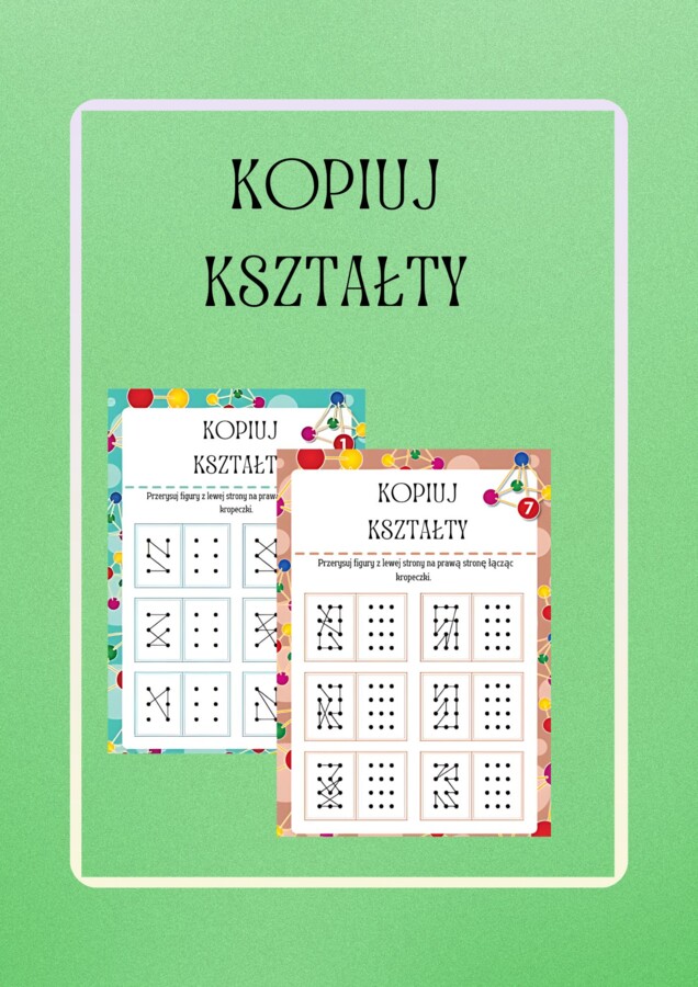 KOPIUJ FIGURY. ĆWICZYMY KOORDYNACJĘ WZROKOWO-RUCHOWĄ