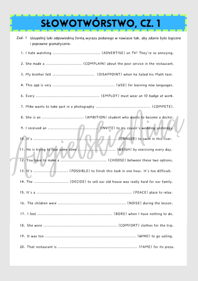 SŁOWOTWÓRSTWO - cz. 1 - karta pracy - Word Formation - zadania - luki - do wydrukowania - matura - język angielski - B1 - .pdf