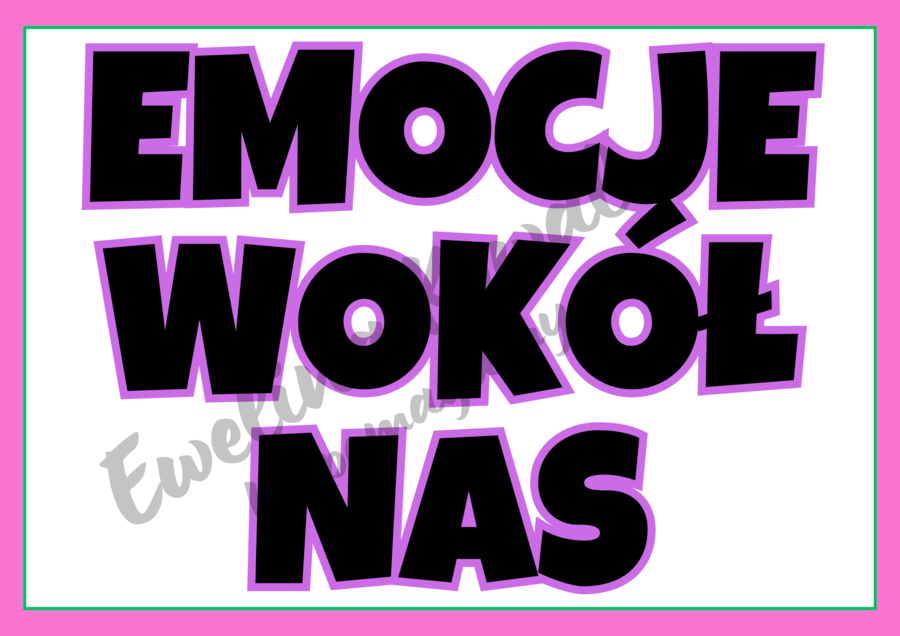 Emocje wokół nas - gazetka tematyczna