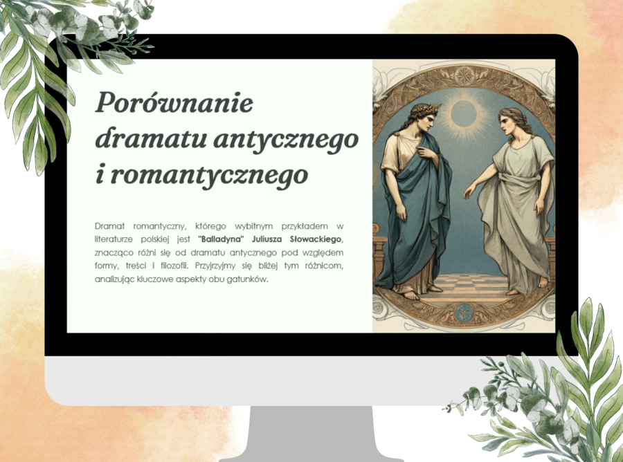 Prezentacja - porównanie dramatu antycznego a romantycznego na podstawie "Balladyny" Juliusza Słowackiego, prezentacja "Balladyna"