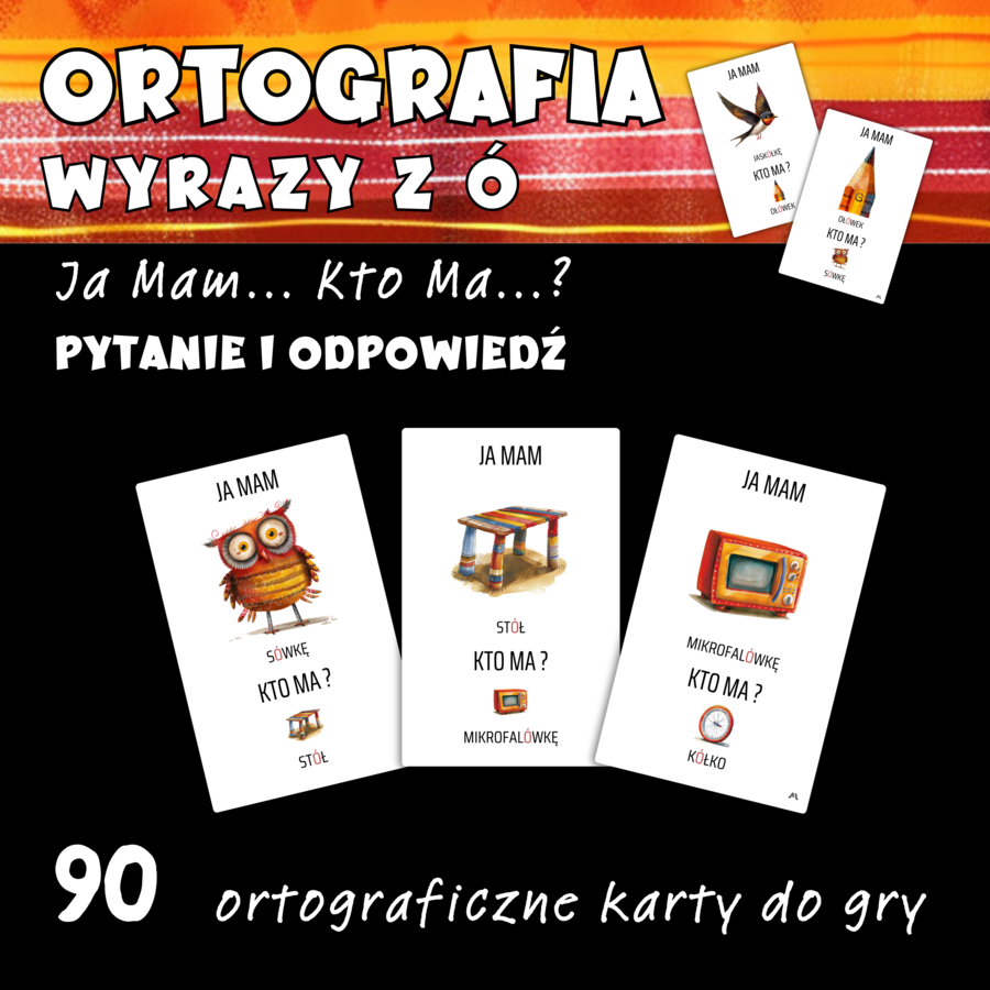Ja mam ... Kto ma ...? - wyrazy z ó