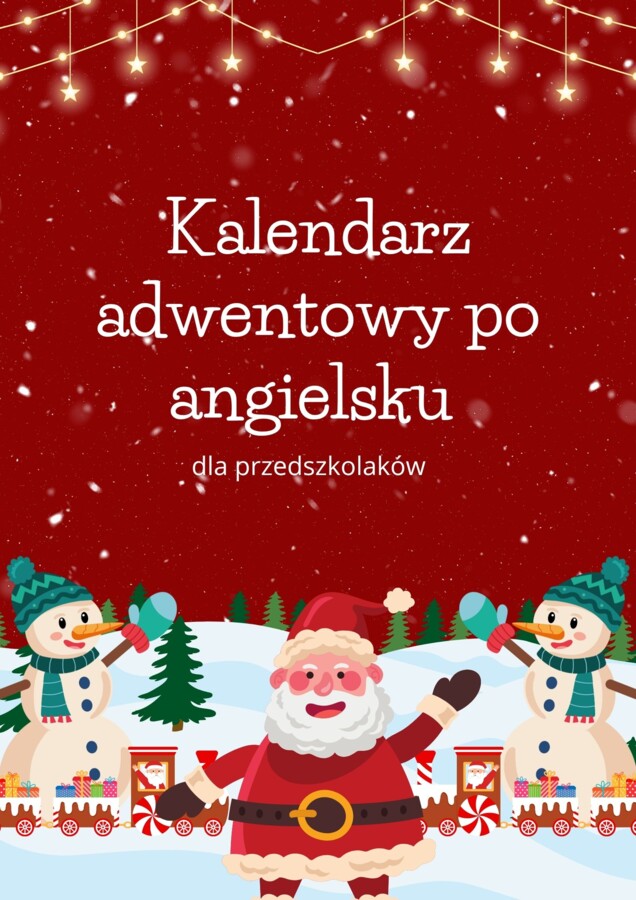 KALENDARZ ADWENTOWY DLA PRZEDSZKOLAKÓW-ANGIELSKI🎅🏼