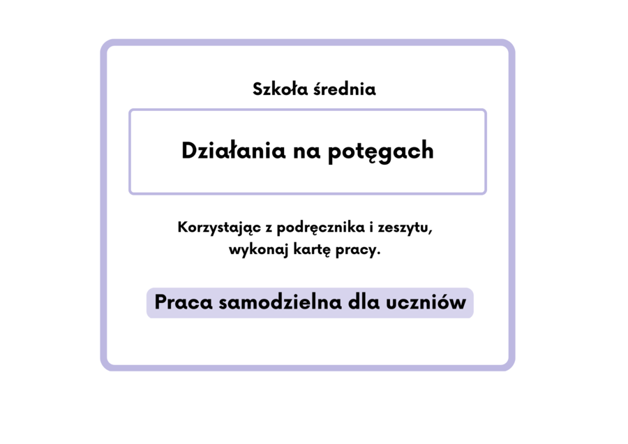 Działania na potęgach :-) Szkoła średnia
