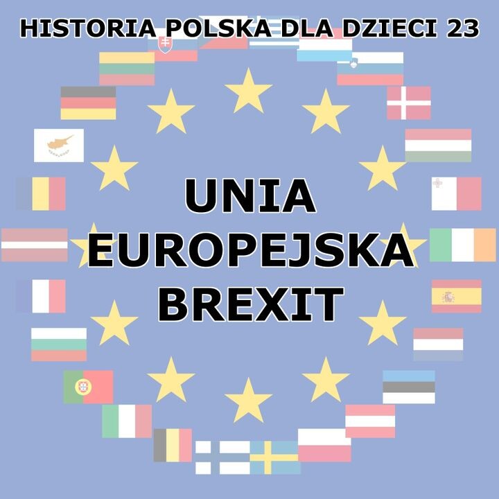 Odc. 23 - Unia Europejska i Brexit
