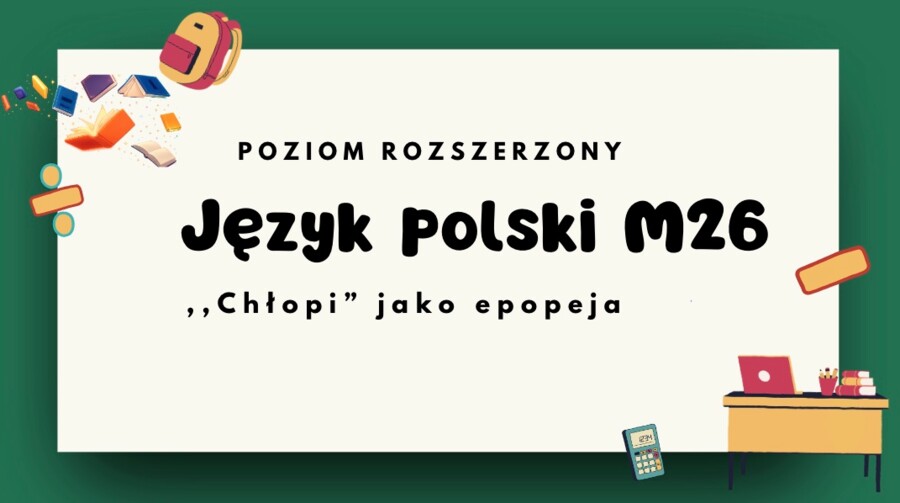 ,,Chłopi" jako epopeja. Omówienie w dziesięć minut.
