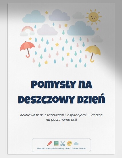 Pomysły na deszczowe dni