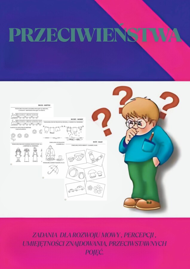 PRZECIWIEŃSTWA. ZADANIA PRZEDSZKOLAKÓW.