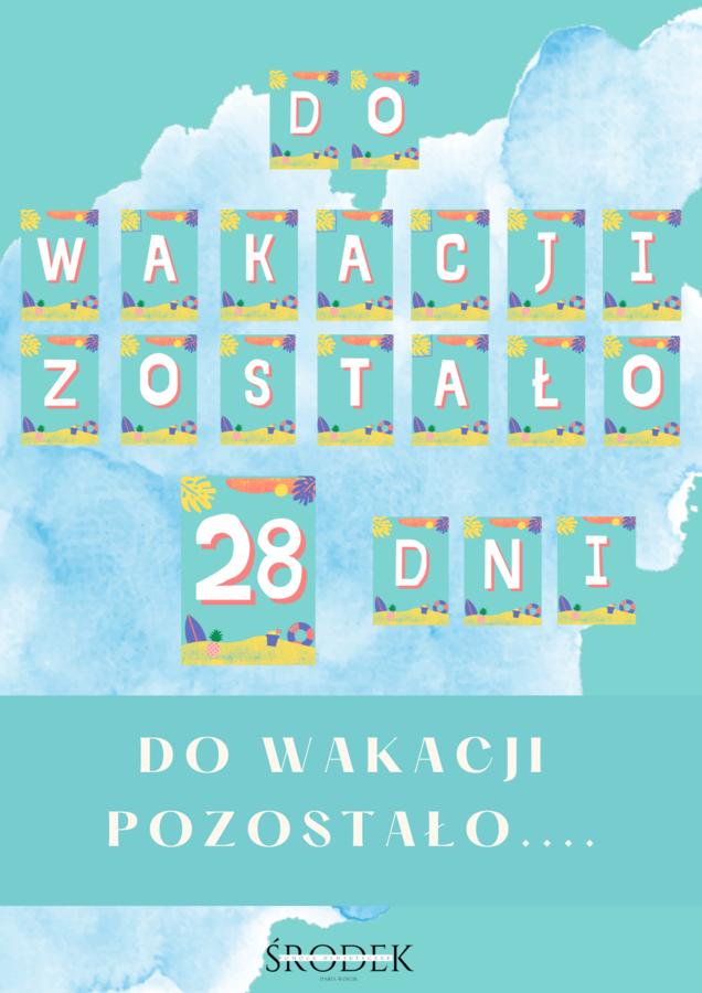 DO WAKACJI ZOSTAŁO....