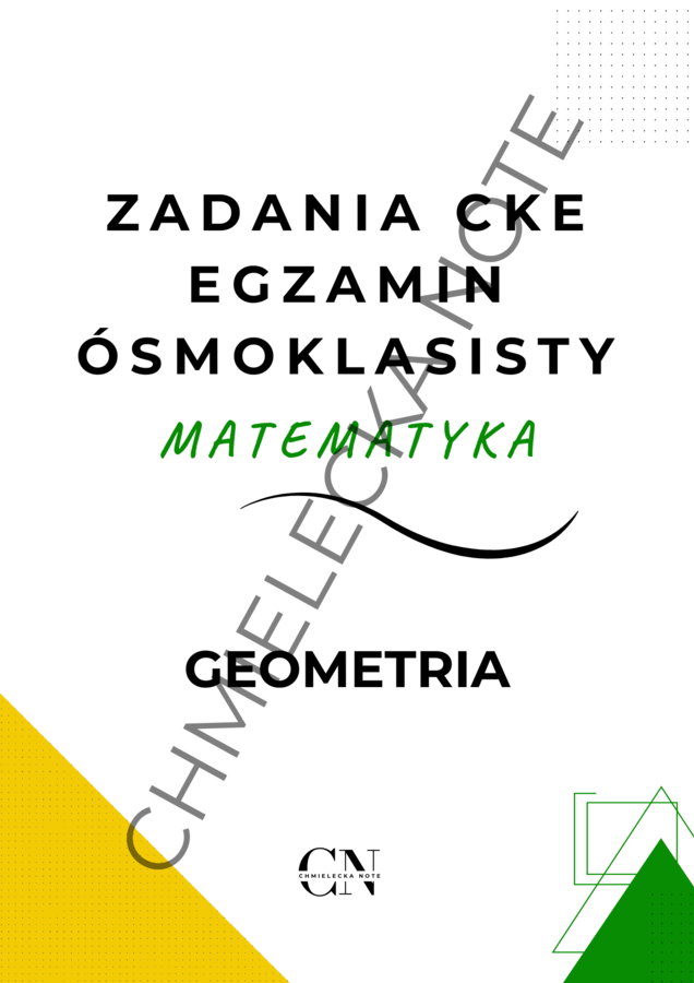 Zadania CKE E8 Egzamin ósmoklasisty - Geometria