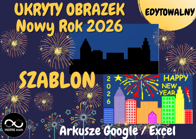 Szablon Nowy Rok 2026. Stwórz własne pytania – z dowolnego przedmiotu. UKRYTY OBRAZEK w Arkuszach Google, Excelu.