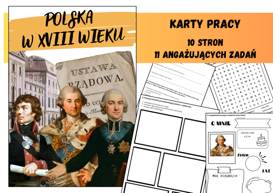 Karty pracy - Ciekawa Historia - Polska w XVIII wieku: rozbiory, oświecenie, Konstytucja 3 maja, powstanie kościuszkowskie