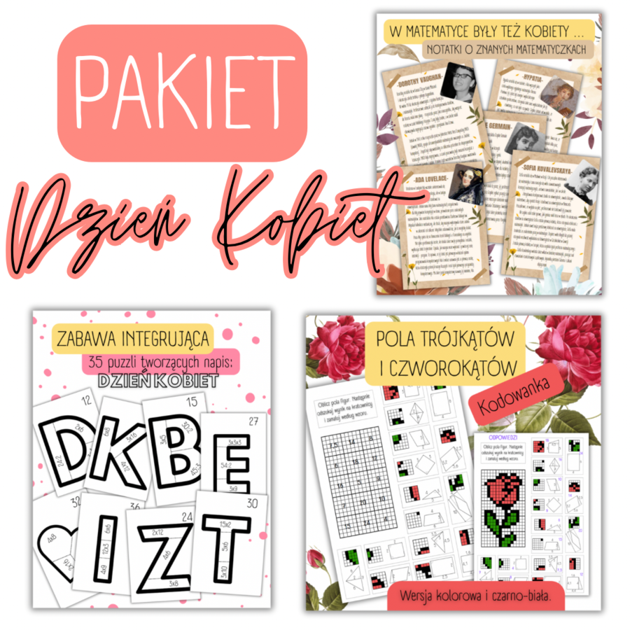 DZIEŃ KOBIET – pakiet 3 materiałów. Kodowanka/napis/znane matematyczki/pola figur/tabliczka mnożenia
