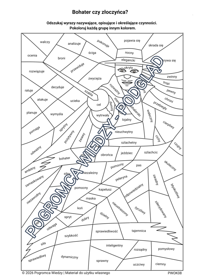 Bohater czy złoczyńca? Karta pracy -  wyrazy nazywające, opisujące i określające czynności.