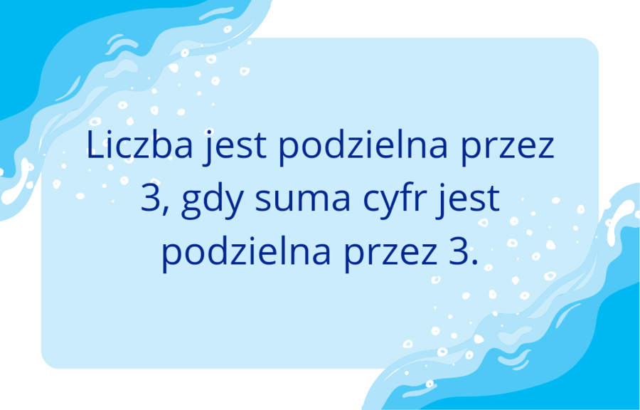 FISZKI - Zasady podzielności liczb przez 2,3,4,5,9,10