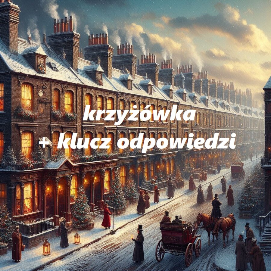 Krzyżówka + klucz odpowiedzi "Opowieść wigilijna"