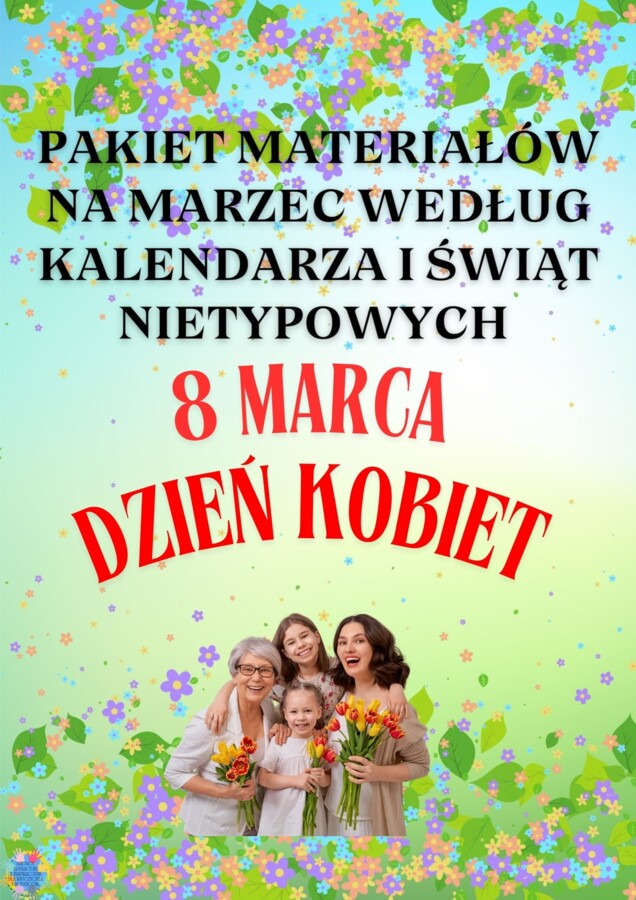 PAKIET MATERIAŁÓW NA MARZEC WEDŁUG KALENDARZA ŚWIĄT I DNI NIETYPOWYCH