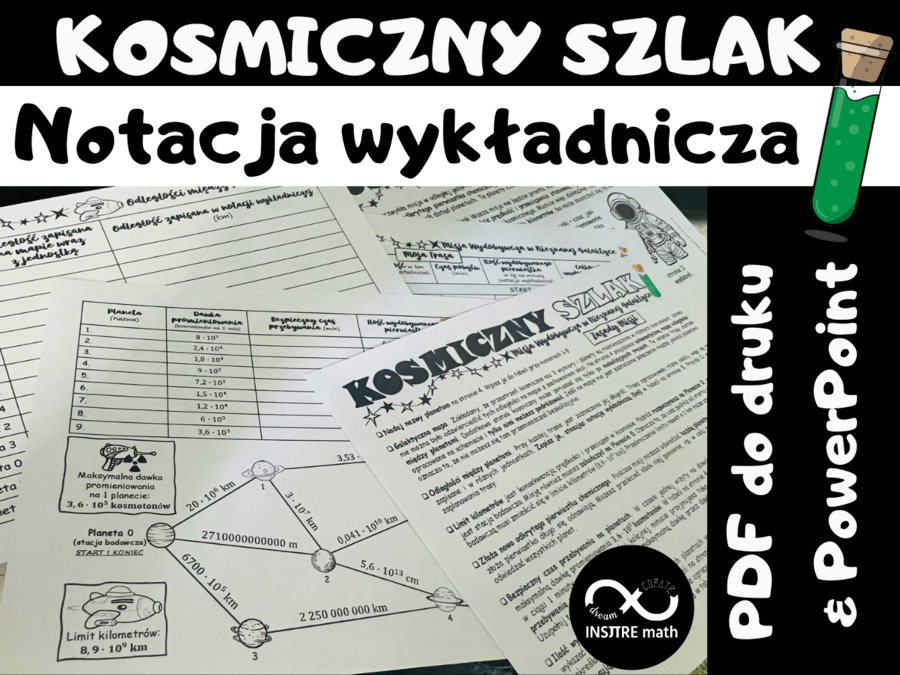 Matematyczne wyzwanie Kosmiczny Szlak. Misja wydobywcza w nieznanej galaktyce - notacja wykładnicza, potęgi, zamiana jednostek.