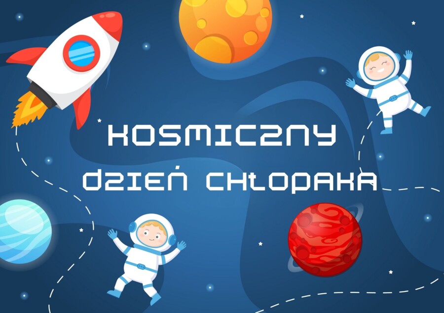 KOSMICZNY DZIEŃ CHŁOPAKA - PONAD 200 STRON MATERIAŁÓW!