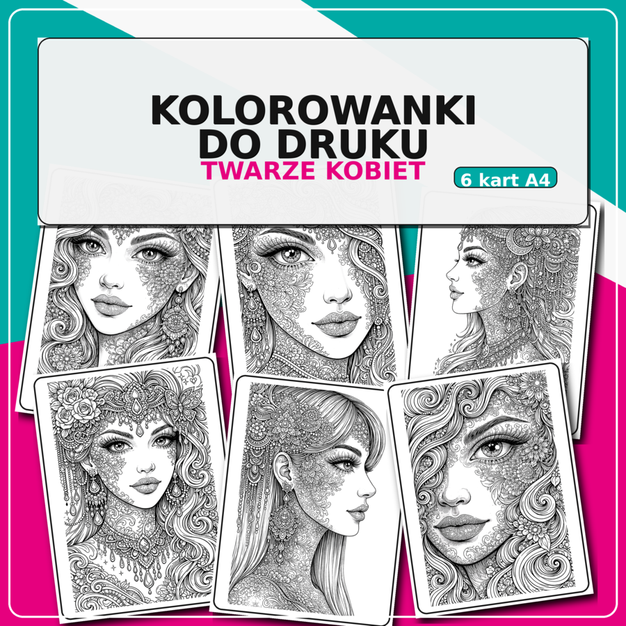 Kolorowanki antystresowe: twarze kobiet (portrety) | 6 stron A4 | mandala, motywy orientalne